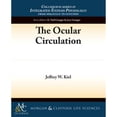 thumbnail image 1 of Pre-Owned Colloquium Integrated Systems Physiology: From Molecule to Function to Disease: The Ocular Circulation (Paperback), 1 of 1
