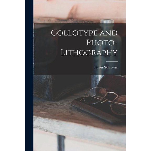 Collotype and Photo-Lithography, (Paperback)