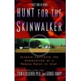 thumbnail image 1 of Hunt for the Skinwalker: Science Confronts the Unexplained at a Remote Ranch in Utah (Paperback), 1 of 2
