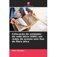 thumbnail image 1 of ColocaÃ§Ã£o de unidades de rede Ã³tica (ONU) em redes de acesso sem fios de fibra Ã³tica, (Paperback), 1 of 1