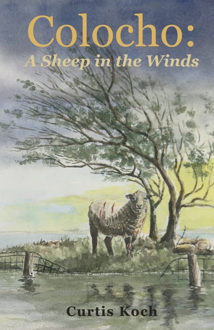 Colocho Colocho: A Sheep in the Winds, Book 2, (Paperback)
