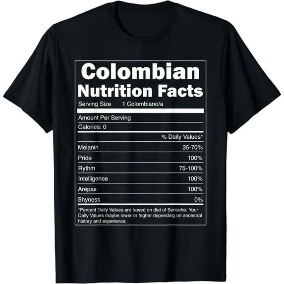 Colombia Shirt - Nutrition Facts Colombian T-Shirt