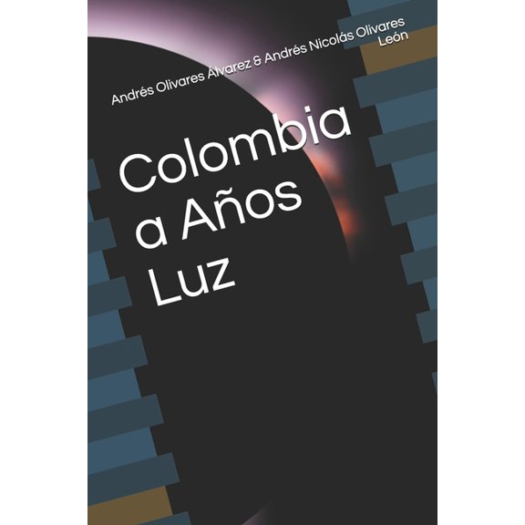 Colombia a Aos Luz (Paperback)