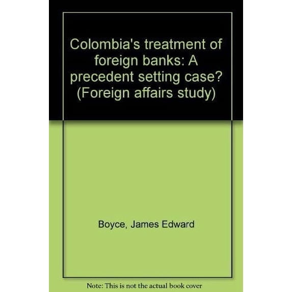 Pre-Owned Colombia's Treatment of Foreign Banks 9780844732121