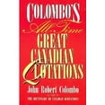 thumbnail image 1 of Pre-Owned Colombo's All-Time Great Canadian Quotations (Paperback) 0773756396 9780773756397, 1 of 1