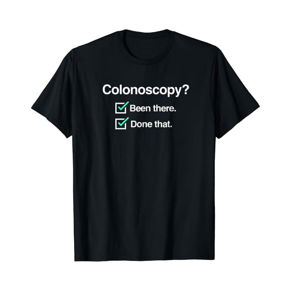 Colon Cancer Colonoscopy T T-Shirt - Walmart.com