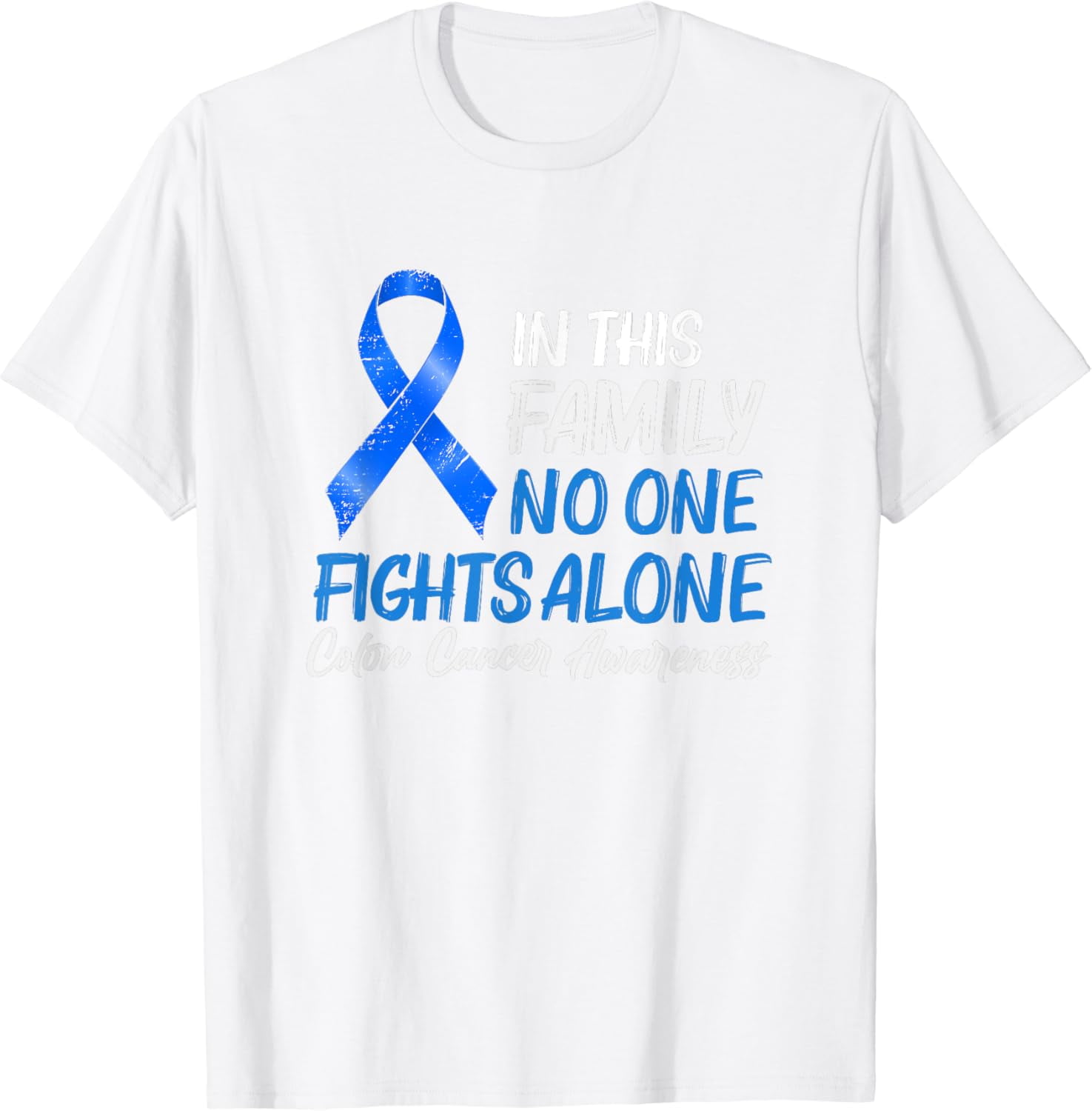 Colon Cancer Support Blue Ribbon March Awareness Month T-Shirt ...