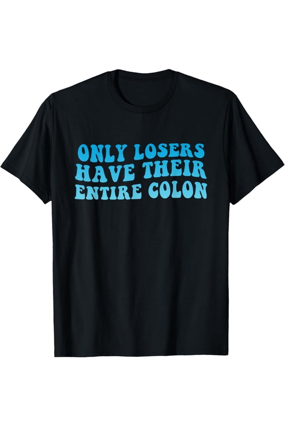 Colon Cancer Surgery Funny Colon Surgery Recovery T-Shirt