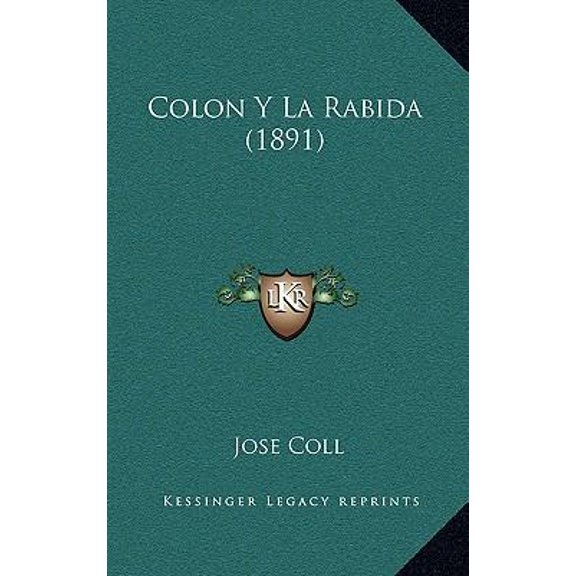 Colon y La Rabida (1891) Paperback