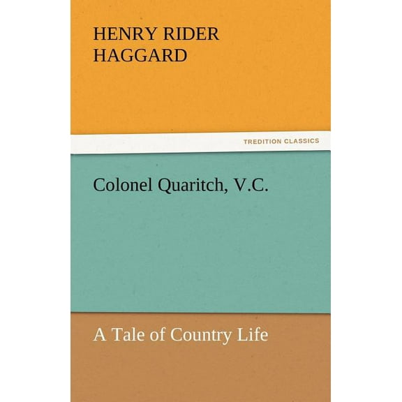 Colonel Quaritch, V.C.