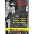 thumbnail image 1 of Colonel Tom Parker: The Curious Life of Elvis Presley's Eccentric Manager, (Hardcover), 1 of 1