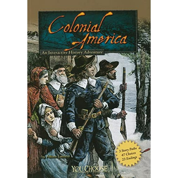 Pre-Owned Colonial America: An Interactive History Adventure (Paperback) 1429662778 9781429662772