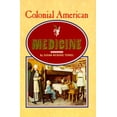 thumbnail image 1 of Pre-Owned Colonial American Medicine (Library Binding) 0531125394 9780531125397, 1 of 1