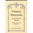thumbnail image 1 of Colonial Americans of Royal & Noble Descent: Alleged, Proven, and Disproven, 1 of 1