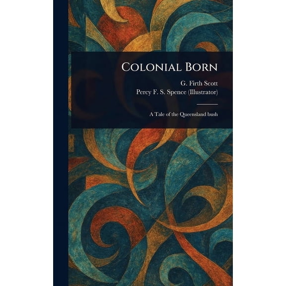 Colonial Born, (Hardcover)