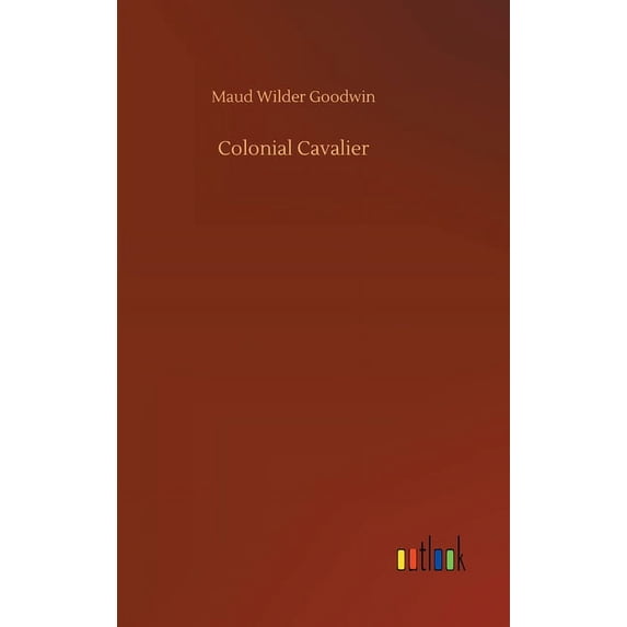 Colonial Cavalier (Hardcover)