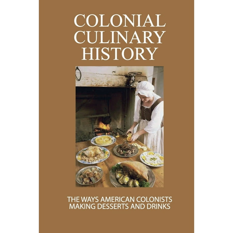 Colonial Times Food Recipes