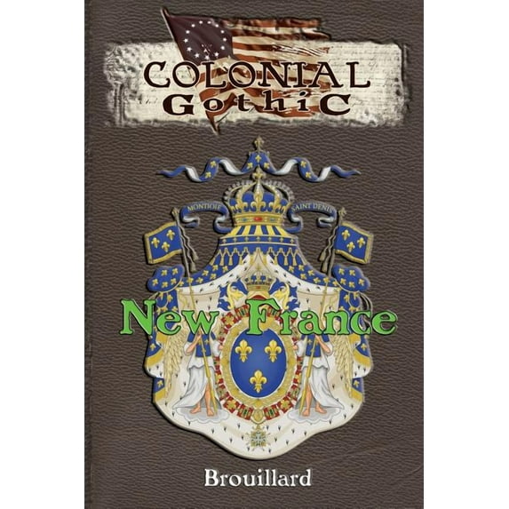 Colonial Gothic: New France (Paperback)