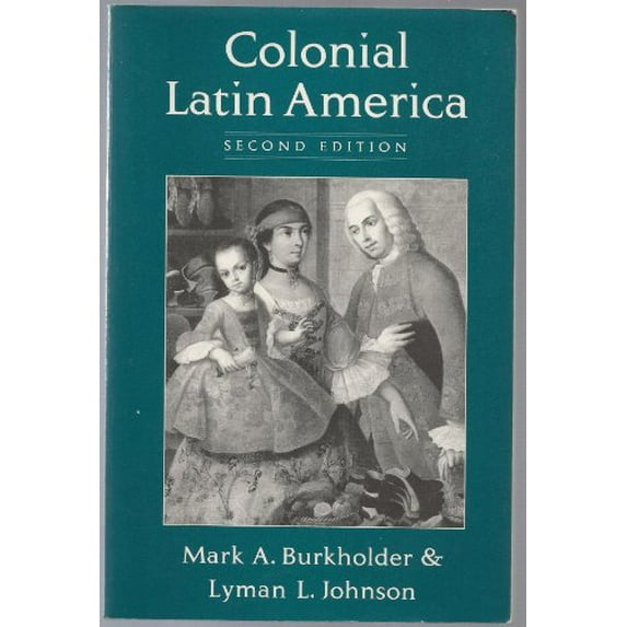 Pre-Owned Colonial Latin America (Paperback) 0195080890 9780195080896