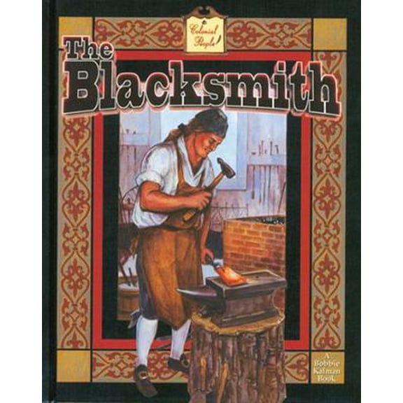 Pre-Owned The Blacksmith (Hardcover) 0778707474 9780778707479