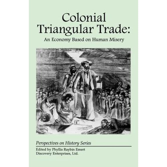 Pre-Owned Colonial Triangular Trade: an Economy Ba (Paperback) 9781878668486