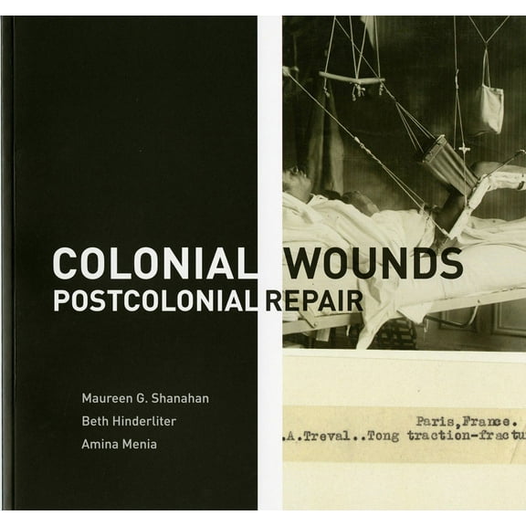 Colonial Wounds/Postcolonial Repair (Paperback)