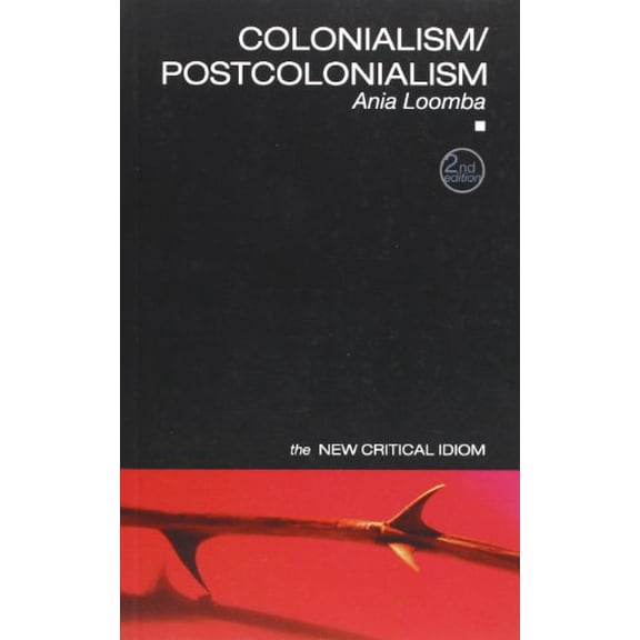 Pre-Owned Colonialism/Postcolonialism (The New Critical Idiom) (Paperback) 0415350646