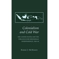 thumbnail image 1 of Pre-Owned Colonialism and Cold War: The United States and the Struggle for Indonesian Independence, 1945–49 Hardcover, 1 of 1