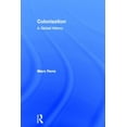thumbnail image 1 of Colonization: A Global History, (Hardcover), 1 of 1