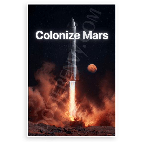 Colonize Mars Starship Rocket Launch Space Exploration 12x18 US Made Poster
