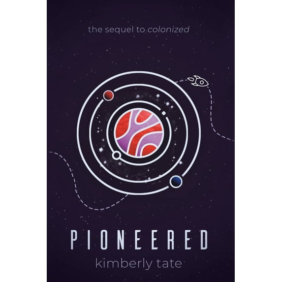 Colonized: Pioneered (Series #2) (Paperback)