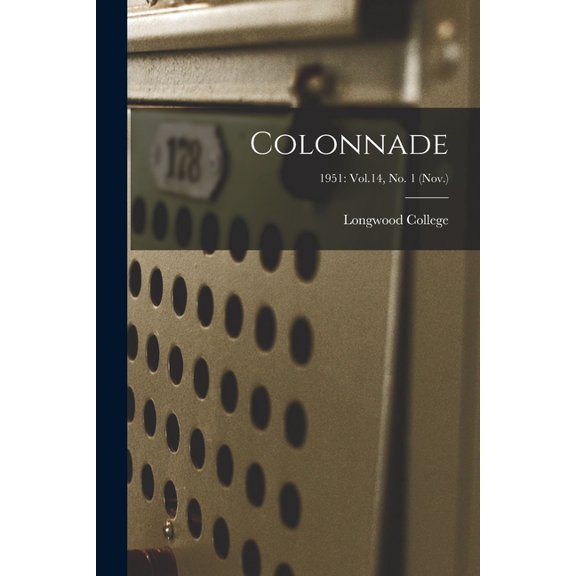 Colonnade; 1951: Vol.14, No. 1 (Nov.), (Paperback)