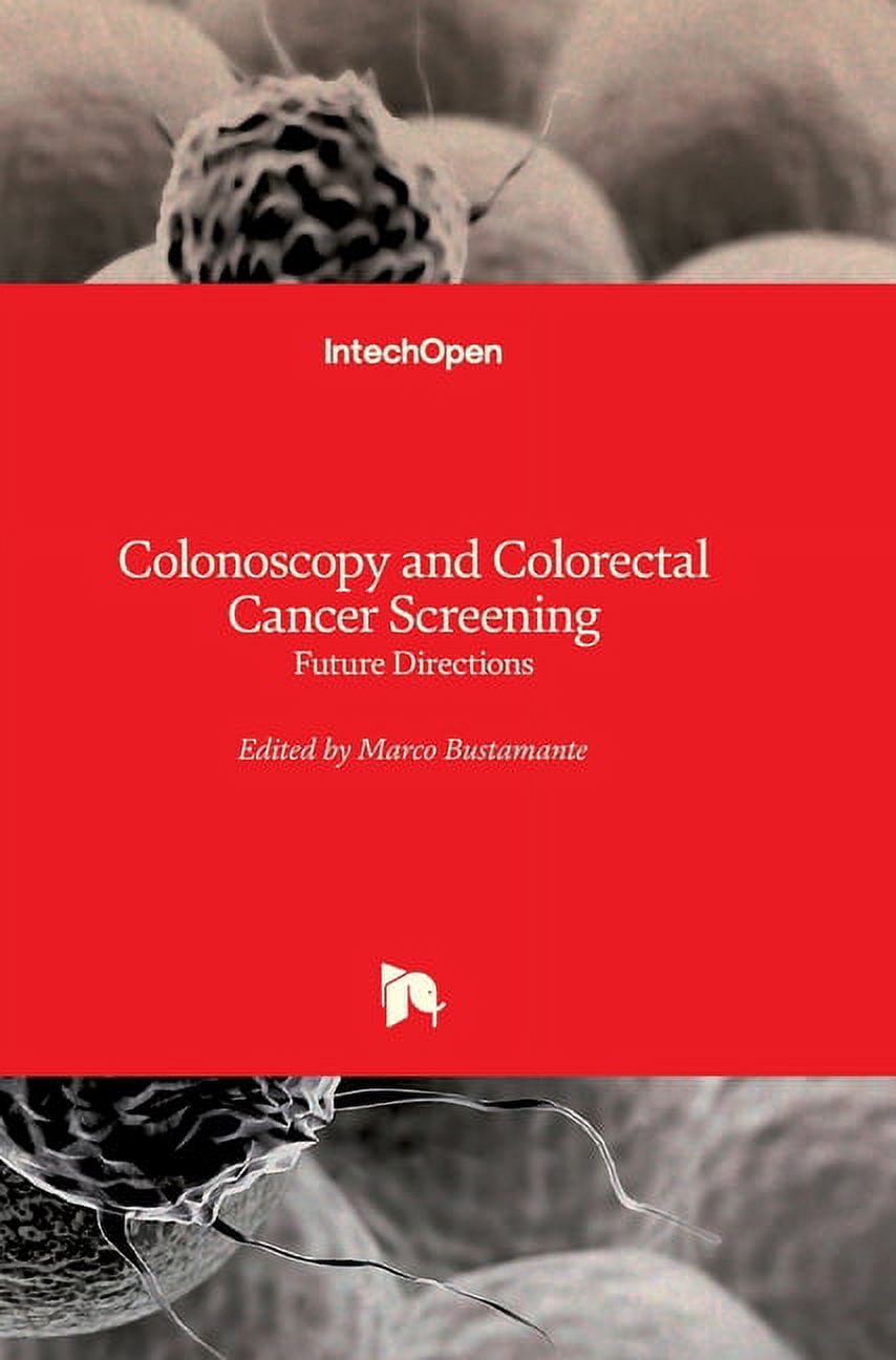 Colonoscopy and Colorectal Cancer Screening Future Directions
