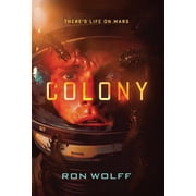 Colony A High-Stakes YA Sci-Fi Survival Thriller, Hardcover