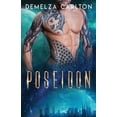 thumbnail image 1 of Poseidon: An Alien Scifi Romance Colony: Aqua series Paperback 1797914499 9781797914497 Demelza Carlton, 1 of 1