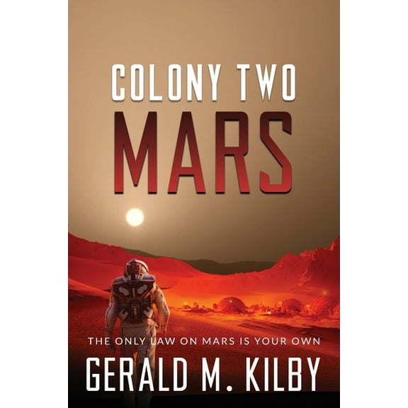 Colony Mars Colony Two Mars, Book 2, (Paperback)