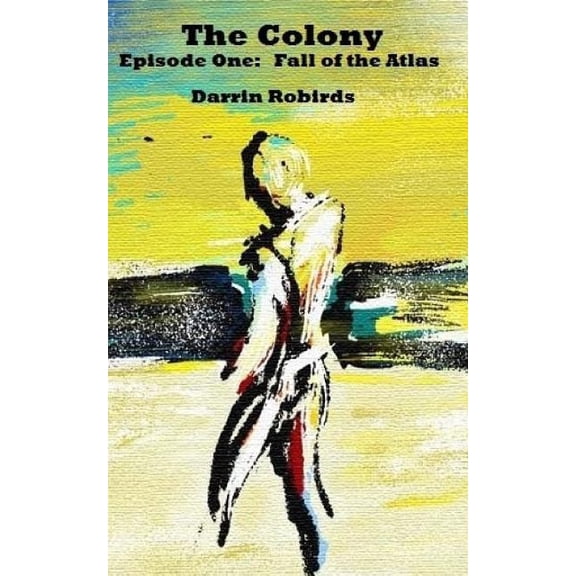 Colony: The Colony (Paperback)