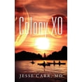 thumbnail image 1 of Colony XO, (Paperback), 1 of 1