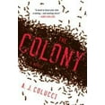 thumbnail image 1 of Pre-Owned The Colony (Hardcover) 1250001293 9781250001290, 1 of 1