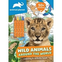 Color & Activity with Crayons: Animal Planet: Wild Animals Around the World Coloring and Activity Book (Paperback)