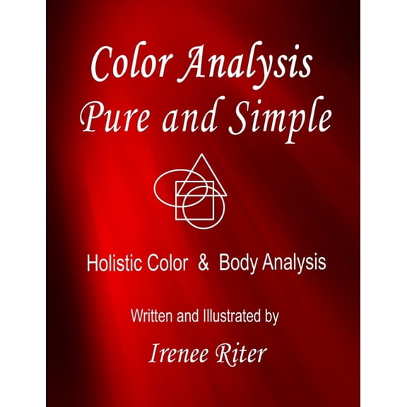 Color Analysis Pure and Simple: Holistic Color & Body Analysis 6th Edition, (Paperback)