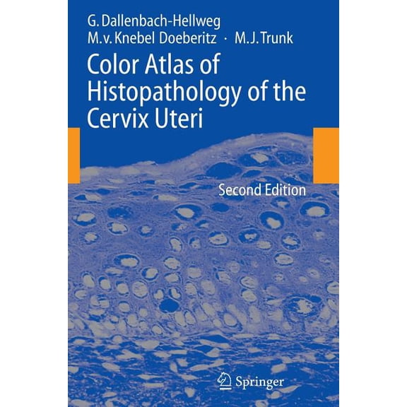 Color Atlas of Histopathology of the Cervix Uteri, (Paperback)