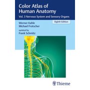 Color Atlas of Human Anatomy Vol. 3 Nervous System and Sensory Organs, Paperback