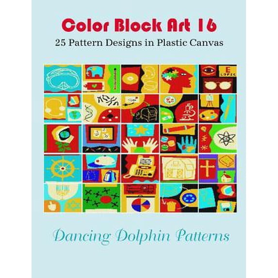 Color Block Art 16: 25 Pattern Designs in Plastic Canvas Paperback