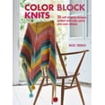 thumbnail image 1 of Color Block Knits : 35 self-striping designs knitted with cake yarns and color wheels (Paperback), 1 of 1
