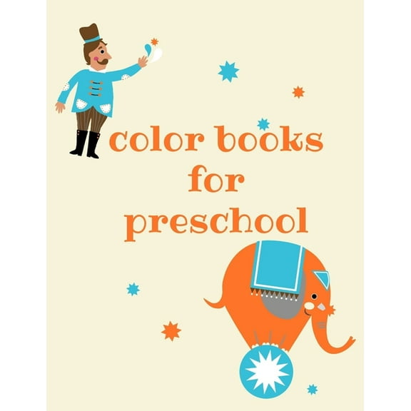 Color Book For Preschool: children's coloring book Simple Coloring Book, (Paperback)