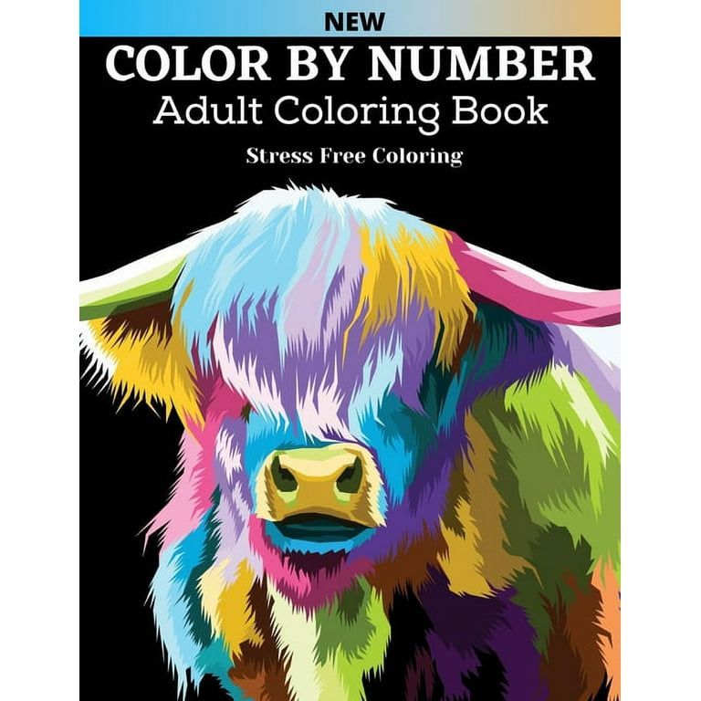 Large Print Color By Number Adult Coloring Book: Large Print Flowers,  Butterflies, Birds, And Animals, Color By Number Coloring Books For Teens  Or