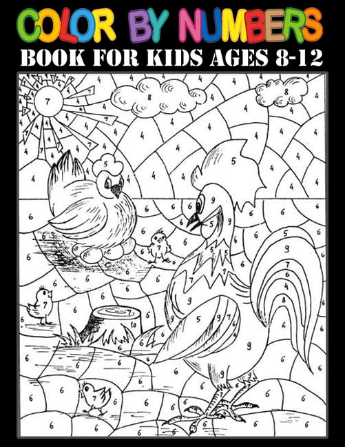 COLOR BY NUMBERS BOOK FOR KIDS AGES 8-12: Color by Numbers Coloring Book  For Kids Ages 8-12 With A Beautiful Unique 50+ Color Pages !