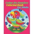 thumbnail image 1 of Color By Number Coloring Book For Adults : Easy Large Print Color By Number Coloring Book With Flowers(coloring Book For Adults) (Paperback), 1 of 1