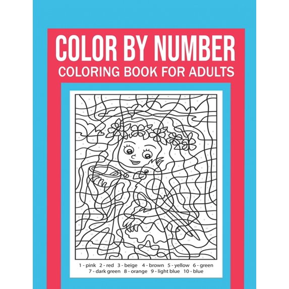 Color By Number Coloring Book For Adults: Stress Relieving And Relaxing Designs!, (Paperback)